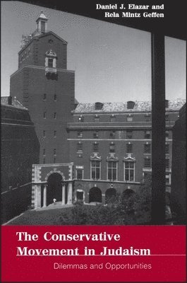 Daniel J. Elazar, Rela Mintz Geffen - Conservative Movement in Judaism, Inbunden