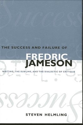 The Success and Failure of Fredric Jameson 1