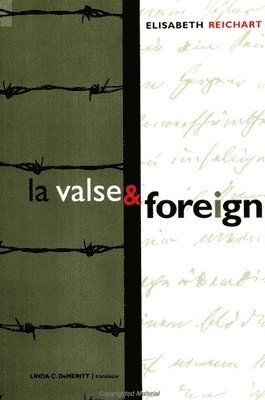 Elisabeth Reichart - Valse and Foreign, Häftad