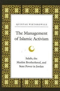 bokomslag The Management of Islamic Activism