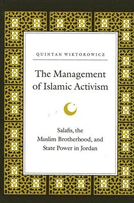 Quintan Wiktorowicz - Management of Islamic Activism, Häftad