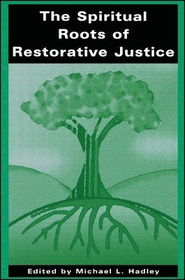 bokomslag Spiritual Roots of Restorative Justice