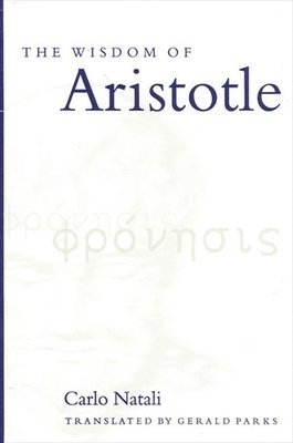Carlo Natali - Wisdom of Aristotle, Häftad