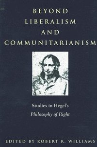 bokomslag Beyond Liberalism and Communitarianism