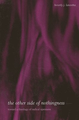 Beverly J. Lanzetta, Beverly J Lanzetta - Other Side of Nothingness, Häftad