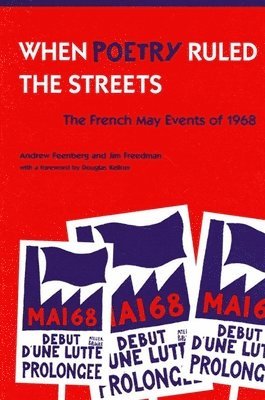 Andrew Feenberg, Jim Freedman - When Poetry Ruled the Streets, Häftad