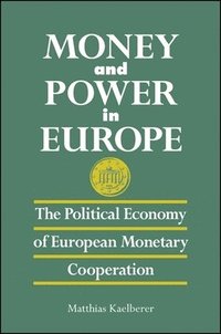 bokomslag Money and Power in Europe