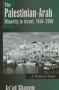 bokomslag The Palestinian-Arab Minority in Israel, 1948-2000