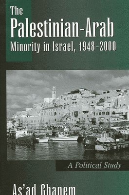 As'ad Ghanem - Palestinian-Arab Minority in Israel, 1948-2000, Häftad