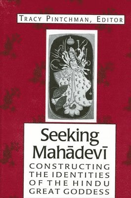 Tracy Pintchman - Seeking Mahādevī, Häftad