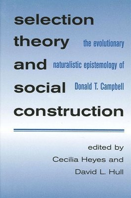 Selection Theory and Social Construction 1