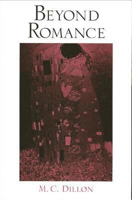 M. C. Dillon - Beyond Romance, Inbunden