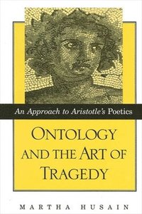 bokomslag Ontology and the Art of Tragedy