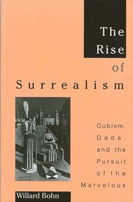 Willard Bohn - Rise of Surrealism, Häftad