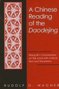 bokomslag A Chinese Reading of the Daodejing