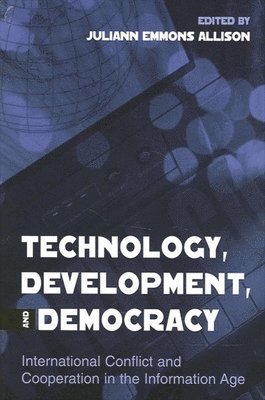 Juliann Emmons Allison - Technology, Development, and Democracy, Häftad