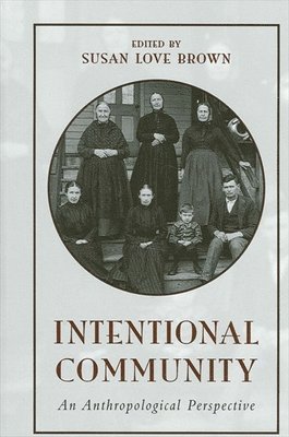 Susan Love Brown - Intentional Community, Häftad