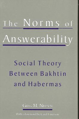Greg M. Nielsen - Norms of Answerability, Inbunden