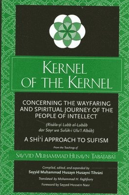 Sayyid Muḥammad Ḥusayn Ṭabāṭabā'ī - Kernel of the Kernel, Häftad