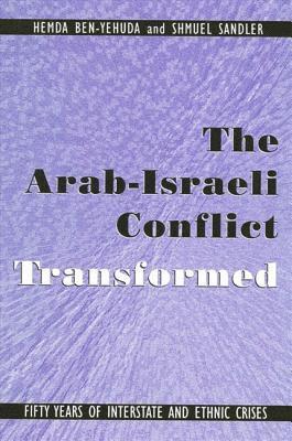 Hemda Ben-Yehuda, Shmuel Sandler - Arab-Israeli Conflict Transformed, Inbunden