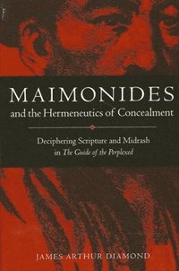 bokomslag Maimonides and the Hermeneutics of Concealment