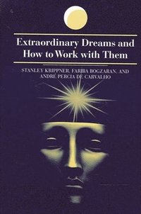 bokomslag Extraordinary Dreams and How to Work with Them