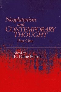 bokomslag Neoplatonism and Contemporary Thought: Part One