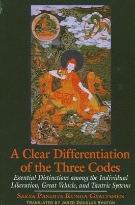 Sakya Pandita Kunga Gyaltshen - Clear Differentiation of the Three Codes, Inbunden