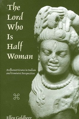 Ellen Goldberg - Lord Who Is Half Woman, Inbunden