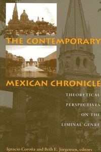 bokomslag The Contemporary Mexican Chronicle