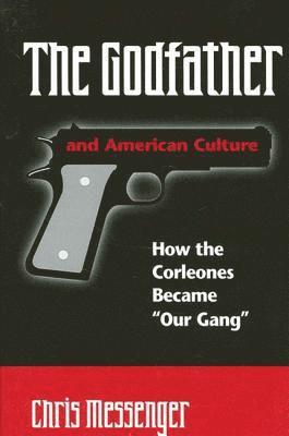 Chris Messenger - Godfather and American Culture, Inbunden