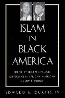 Edward E. Curtis IV - Islam in Black America, Häftad