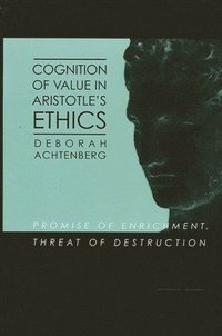 bokomslag Cognition of Value in Aristotle's Ethics