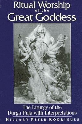 Hillary P. Rodrigues - Ritual Worship of the Great Goddess, Häftad