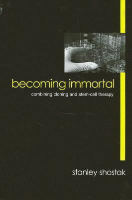 Stanley Shostak - Becoming Immortal, Inbunden