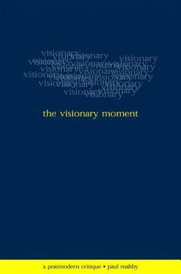 The Visionary Moment 1