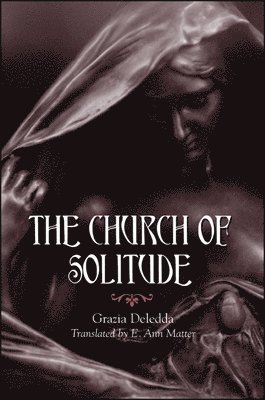 Grazia Deledda - Church of Solitude, Häftad