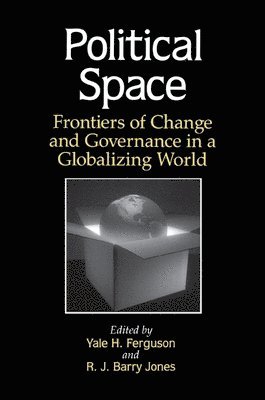 Yale H. Ferguson, R. J. Barry Jones - Political Space, Häftad