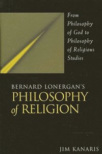 bokomslag Bernard Lonergan's Philosophy of Religion