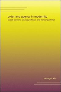 bokomslag Order and Agency in Modernity