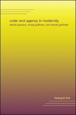 bokomslag Order and Agency in Modernity