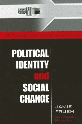 Jamie Frueh - Political Identity and Social Change, Häftad