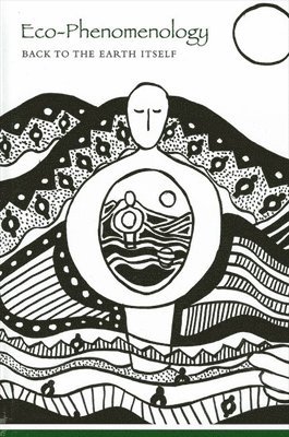 Charles S. Brown, Ted Toadvine - Eco-Phenomenology, Häftad