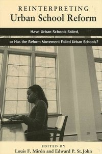 bokomslag Reinterpreting Urban School Reform