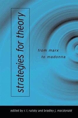 R. L. Rutsky, Bradley J. Macdonald - Strategies for Theory, Häftad