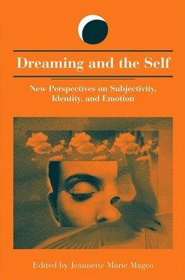 Jeannette Marie Mageo - Dreaming and the Self, Häftad
