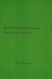 bokomslag The Philosophy of Mull adr (adr al-Dn al-Shirz)