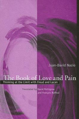 Juan-David Nasio - Book of Love and Pain, Inbunden