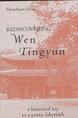 Rediscovering Wen Tingyun 1