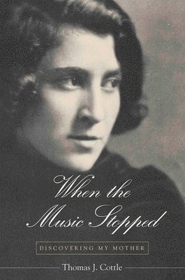 Thomas J. Cottle, Thomas J Cottle - When the Music Stopped, Inbunden